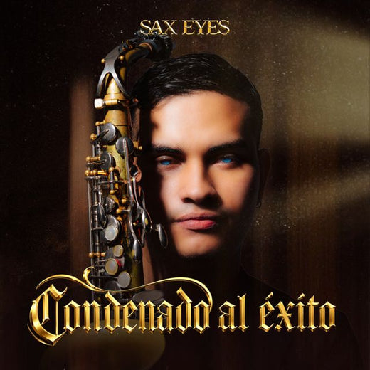 Sax Eyes - 'Condenado Al Exito (Saxofon)' [Ringtone]
