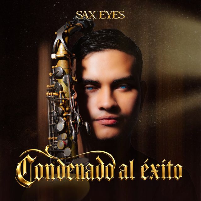 Sax Eyes - 'Condenado Al Exito (Saxofon)' [Ringtone]