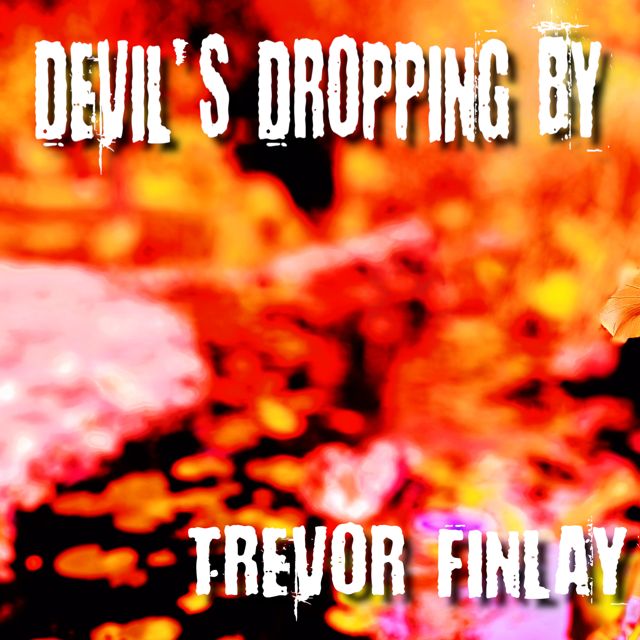 Trevor Finlay - 'Devil's Dropping By' [Ringtone]