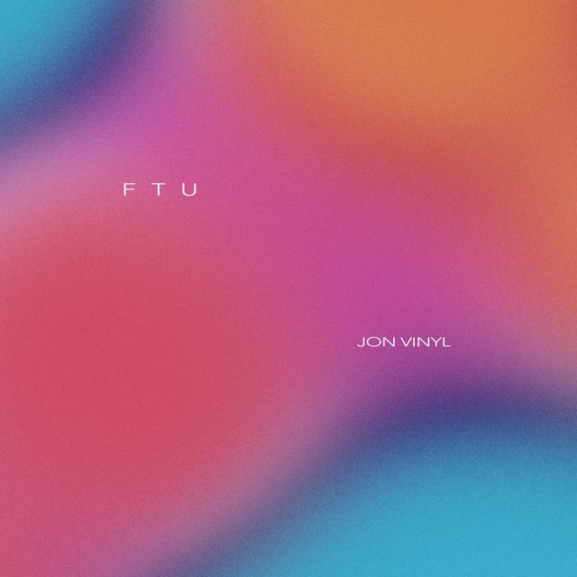 Jon Vinyl - 'FTU' [Ringtone]