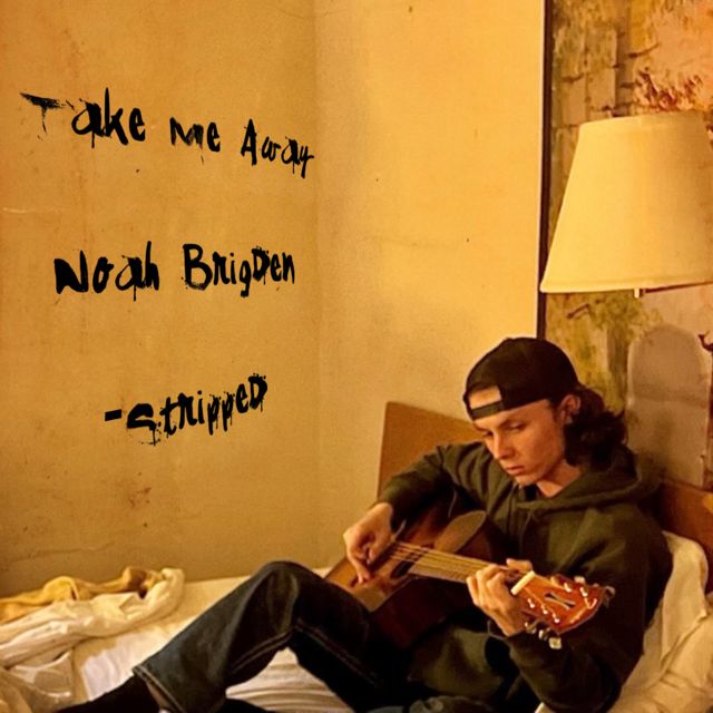 Noah Brigden - 'Take Me Away' [Ringtone]