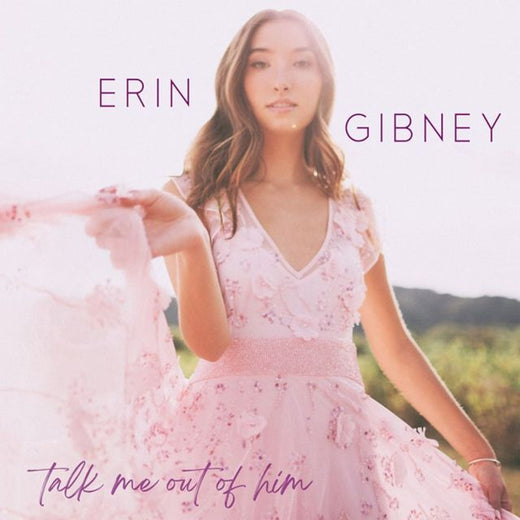 Erin Gibney - 'Talk Me Out of Him' [Ringtone]