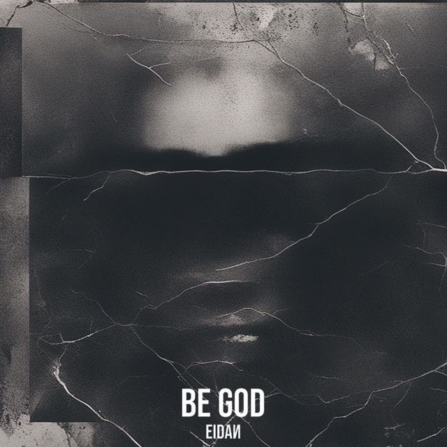 Eidan - 'Be God' [Ringtone]