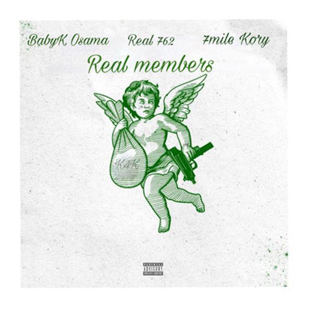 Babyk Osama - 'Real Members (feat. 7mile Kory & Real 762)' [Ringtone]