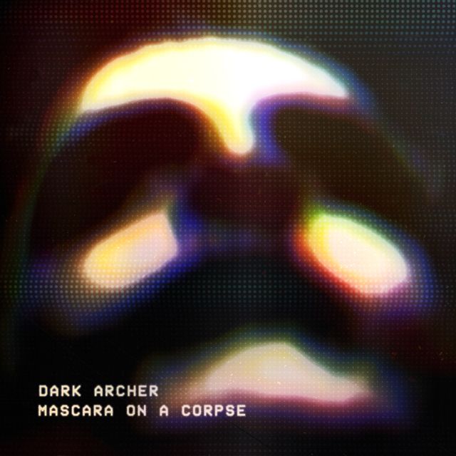 Dark Archer - 'Mascara on a Corpse' [Ringtone]