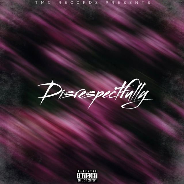 Tmcthedon - 'Disrespectfully' [Ringtone]