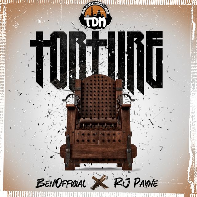 Team Demo - 'Torture (Instrumental) (feat. Benofficial, Rj Payne)' [Ringtone]