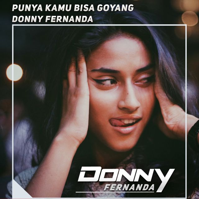 Donny Fernanda - 'Punya Kamu Bisa Goyang' [Ringtone]