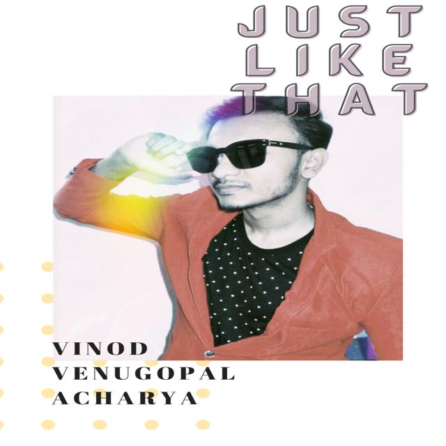 Vinod Venugopal Acharya - 'Just Like That' [Ringtone]