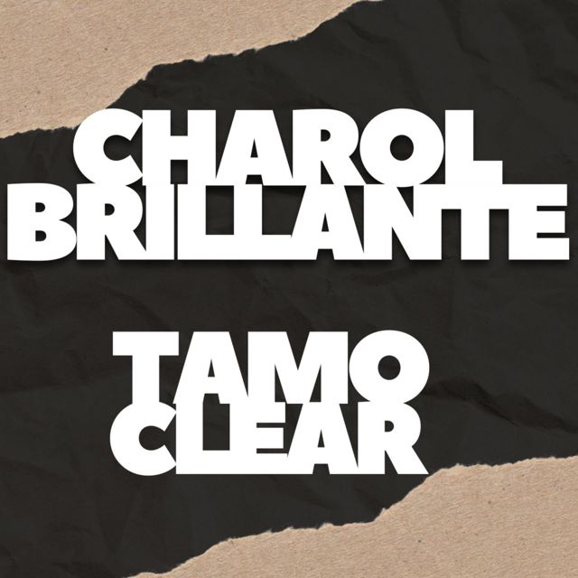 Charol Brillante - 'Tamo clear' [Ringtone]