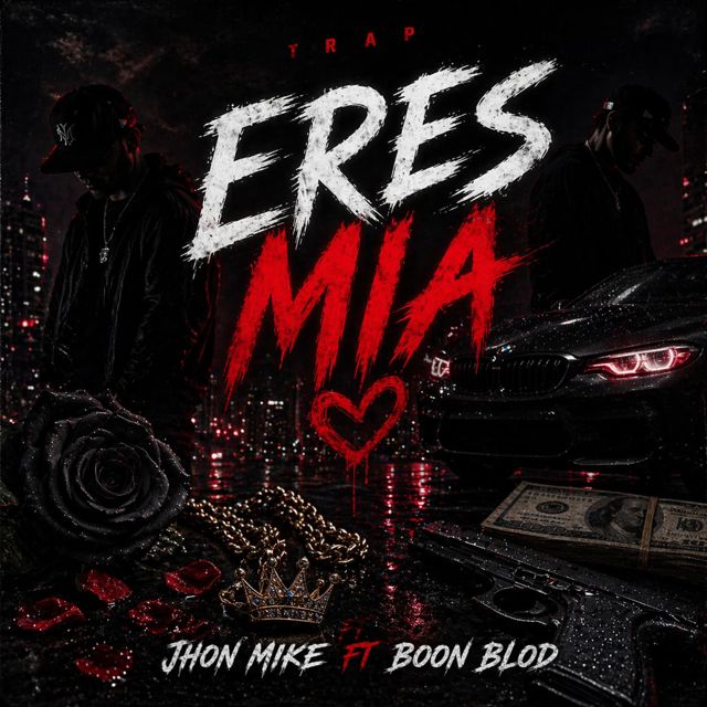 Jhon Mike - 'Eres mía (feat. Boon Blod)' [Ringtone]