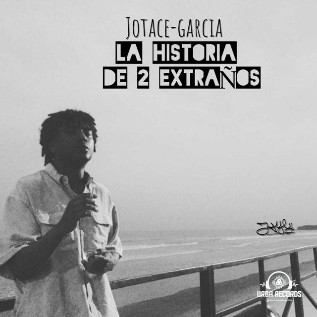 JotaCe-García - 'LA HISTORIA DE 2 EXTRAÑOS' [Ringtone]