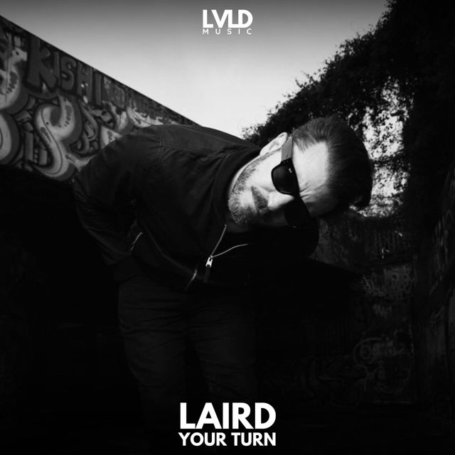 LAIRD - 'Your Turn' [Ringtone]