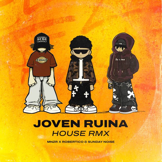 Robertico - 'Joven Ruina (House Remix) (feat. Sunday Noise, Mnzr)' [Ringtone]