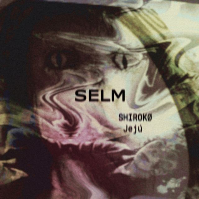 SHIROKØ - 'SELM (feat. C & jejú)' [Ringtone]