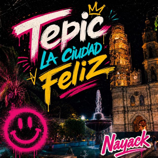 Nayack - 'Tepic la ciudad feliz' [Ringtone]