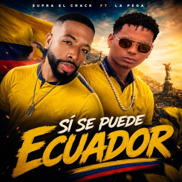 Supra el Crack - 'Si se Puede Ecuador (feat. La Pega)' [Ringtone]