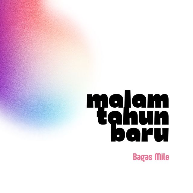Bagas Mile - 'Malam Tahun Baru' [Ringtone]