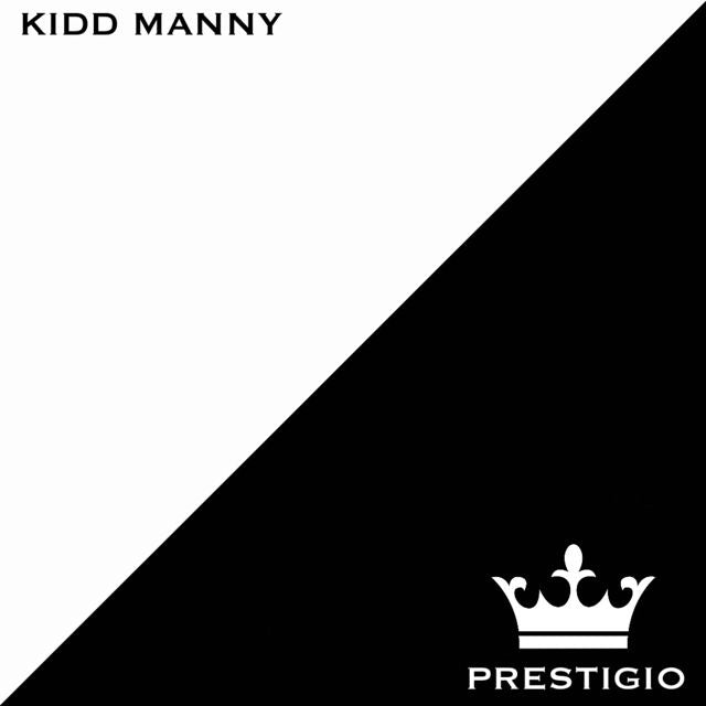 Kidd Manny - 'Prestigio' [Ringtone]