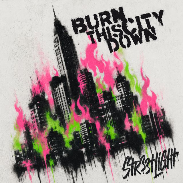 STR33TLIGHT - 'Burn This City Down' [Ringtone]