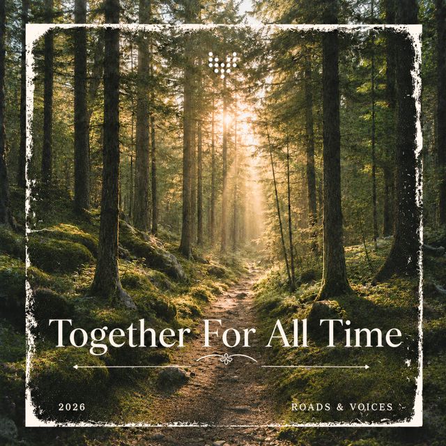 Roads - 'Together For All Time (feat. Voices)' [Ringtone]