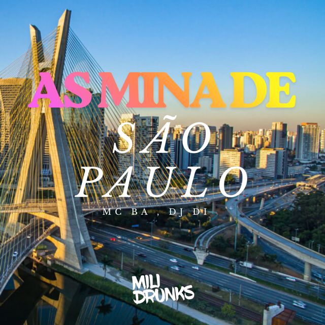 MC BA - 'As Mina De São Paulo - Speed UP (feat. Dj Di & MiliDrunks)' [Ringtone]