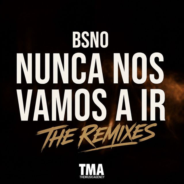 BSNO - 'Nunca nos vamos a ir (Shavezz remix) (feat. Shavezz)' [Ringtone]