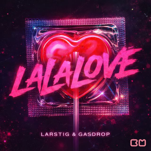 LARSTIG - 'Lalalove (feat. GASDROP)' [Ringtone]