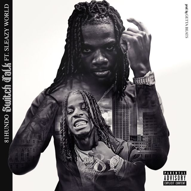 81Hundo - 'Switch Talk (feat. SleazyWorld Go)' [Ringtone]