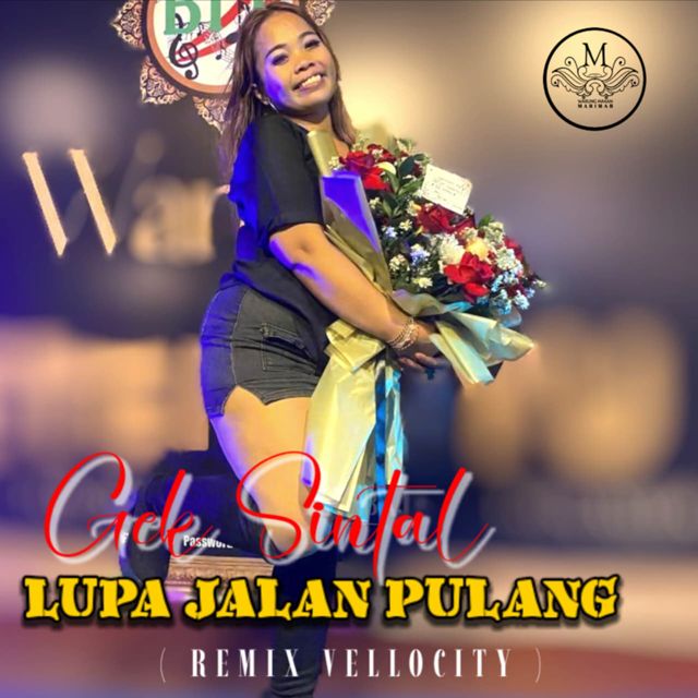 Gek Sintal - 'Lupa Jalan Pulang (Remix Velocity)' [Ringtone]