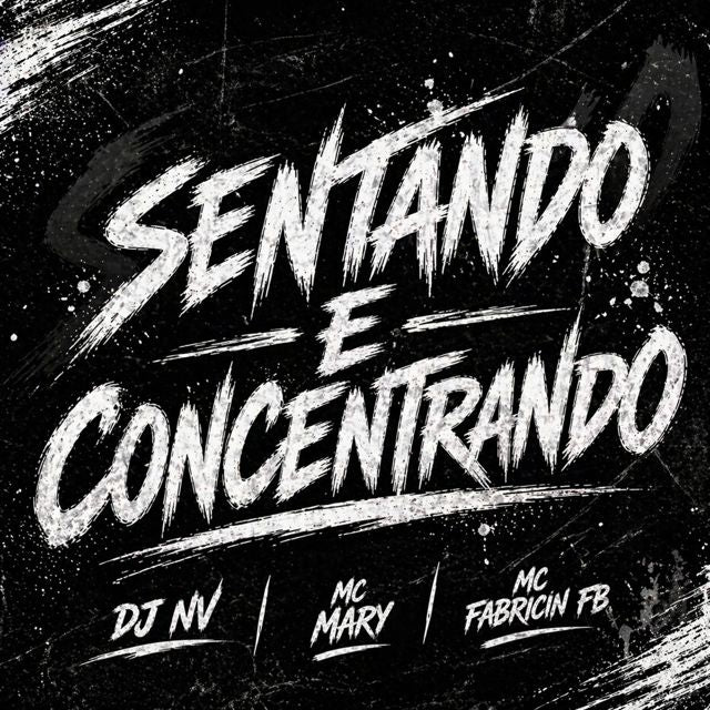 DJ Nv do Sta. - 'Sentando e Concentrando (feat. mc Mary & MC Fabricin FB)' [Ringtone]