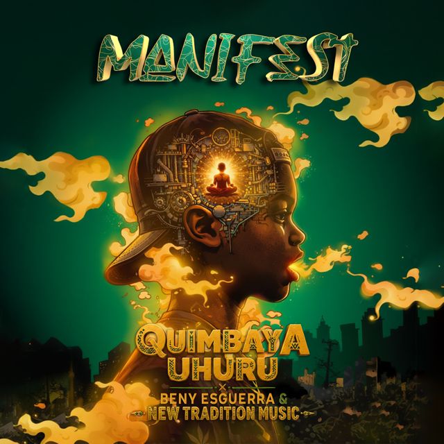 Beny Esguerra - 'Manifest (feat. New Tradition Music & Quimbaya Uhuru)' [Ringtone]