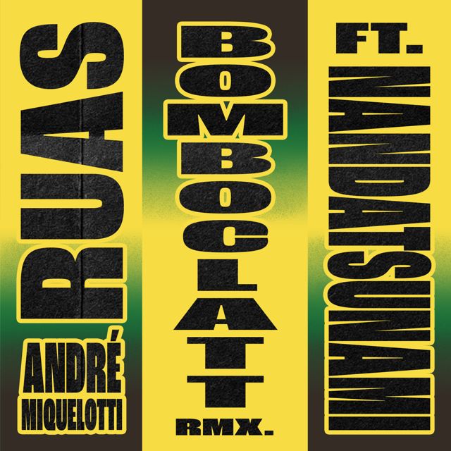 Ruas Mc - 'BOMBOCLATT (REMIX) (feat. NandaTsunami & André Miquelotti)' [Ringtone]