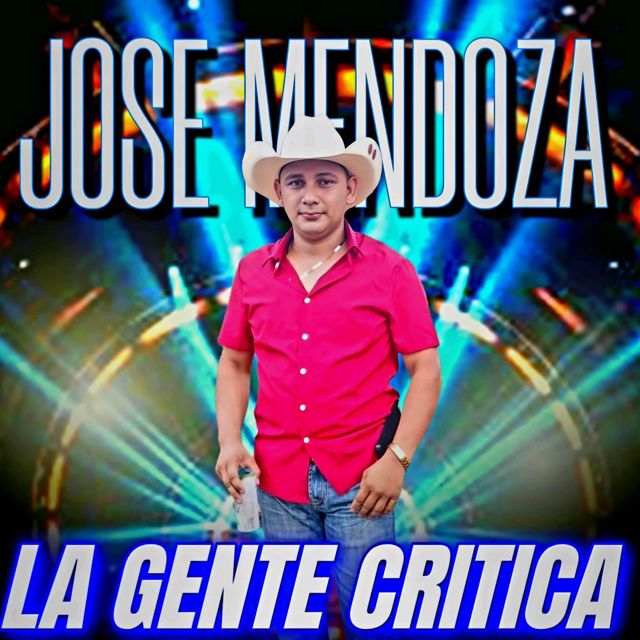 Jose Mendoza - 'La Gente Critica' [Ringtone]