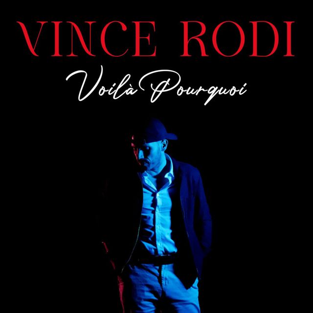 Vince Rodi - 'Voilà pourquoi' [Ringtone]