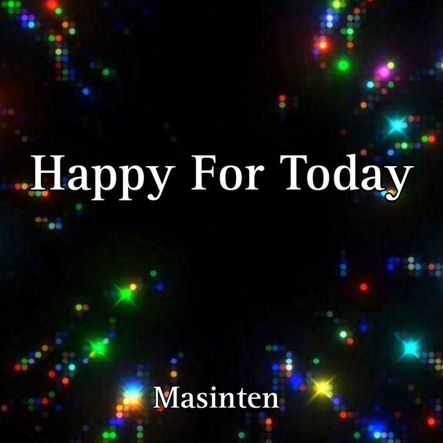 Masinten - 'Happy For Today' [Ringtone]