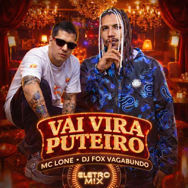 Dj Fox Vagabundo - 'VAI VIRA PUTEIRO (feat. MC LONE & Eletromix)' [Ringtone]
