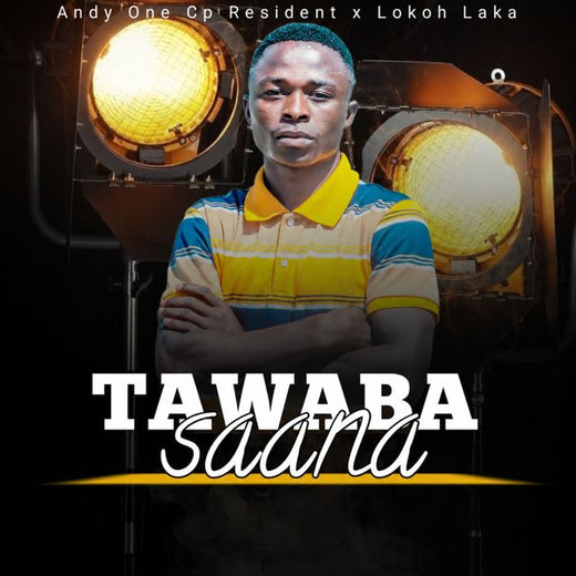 Andy One Cp Resident - 'Tawaba Saana (feat. Lokoh Laka)' [Ringtone]