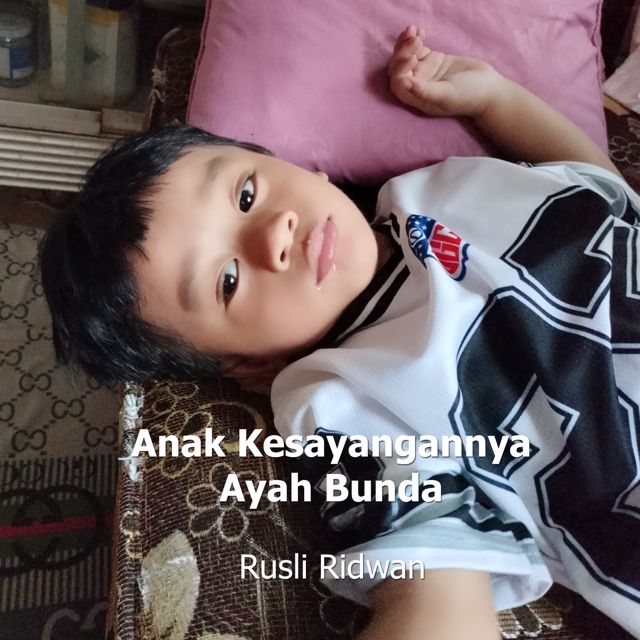 Rusli Ridwan - 'Anak Kesayangannya Ayah Bunda' [Ringtone]