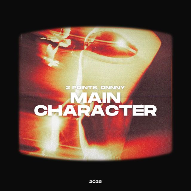 2 Points - 'Main Character (feat. DNNNY)' [Ringtone]