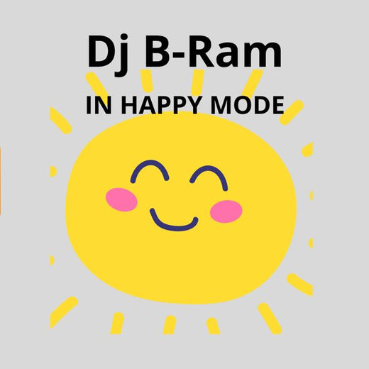 Dj B-Ram - 'IN HAPPY MODE' [Ringtone]