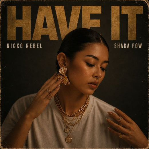 Nicko Rebel - 'Have It (feat. Shaka Pow)' [Ringtone]