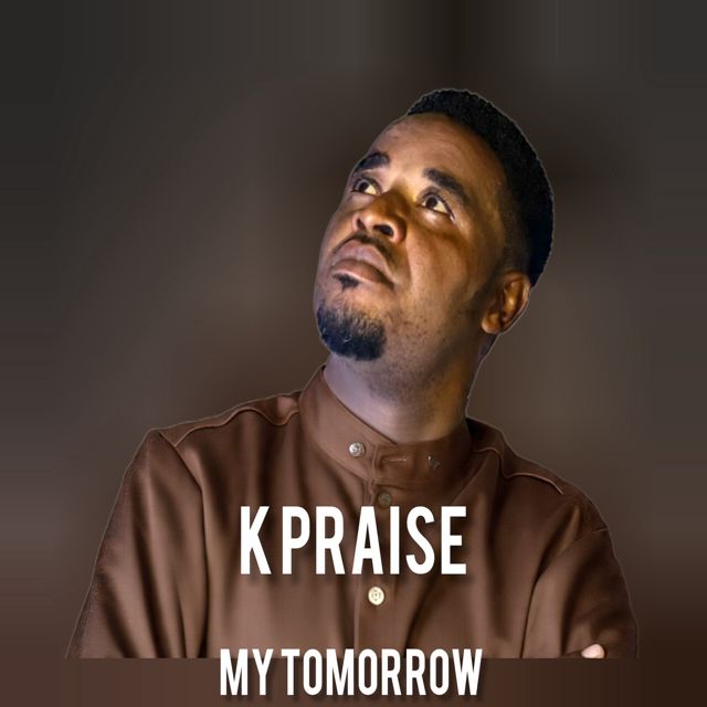 K Praise - 'My Tomorrow' [Ringtone]