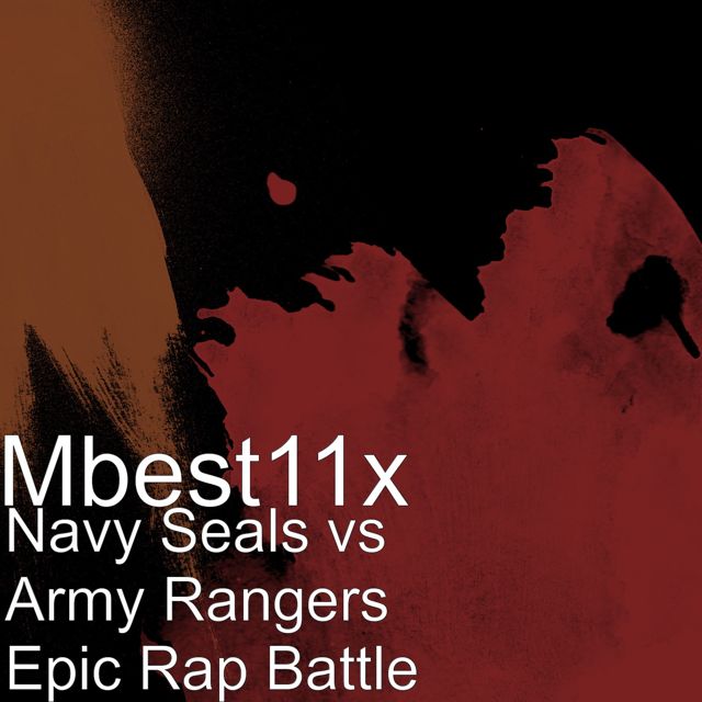 Mbest11x - 'Navy Seals vs Army Rangers Epic Rap Battle' [Ringtone]