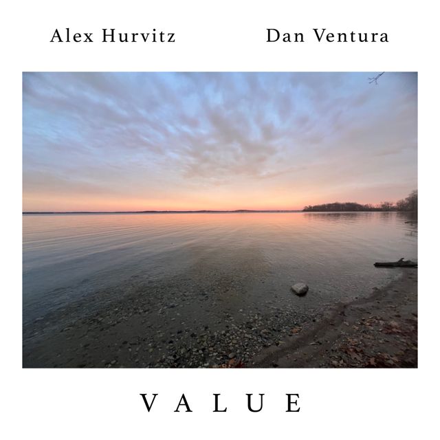 Alex Hurvitz - 'Value (feat. Dan Ventura)' [Ringtone]