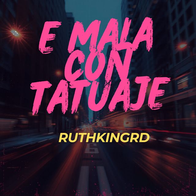 Ruthkingrd - 'e mala con tatuaje' [Ringtone]