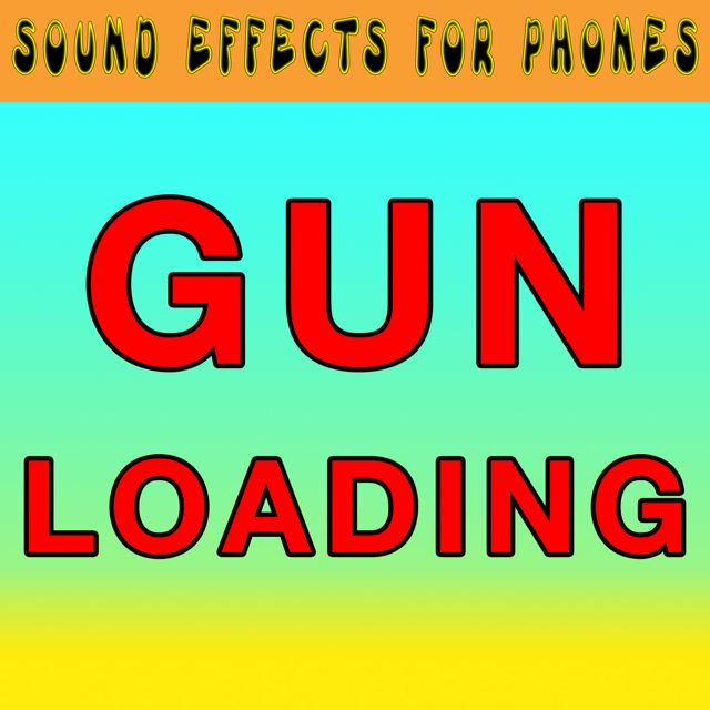 Sound Effects For Phones - 'Gun Loading (Text Tone)' [Ringtone]