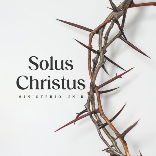 Ministério Unir - 'Solus Christus' [Ringtone]