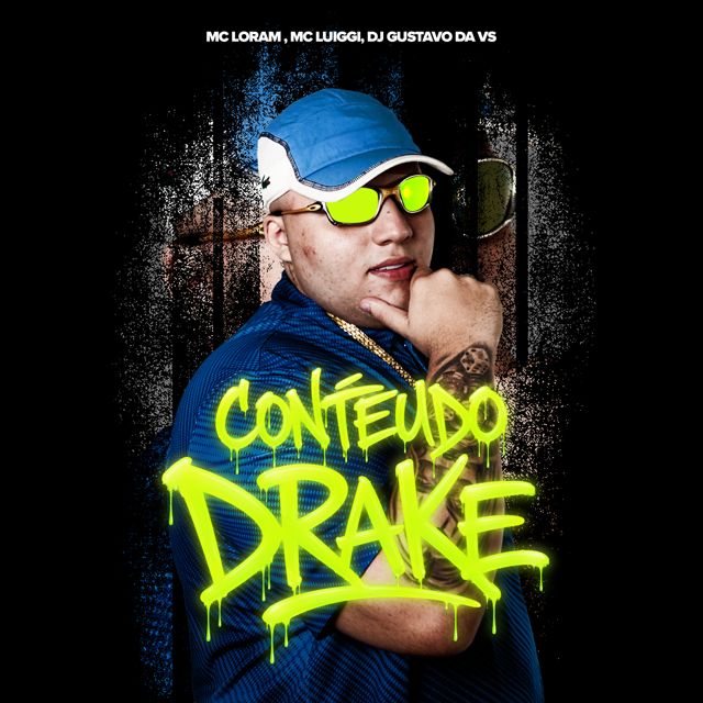 MC LORAM - 'Contéudo Drake (feat. MC LUIGGI & DJ Gustavo da VS)' [Ringtone]