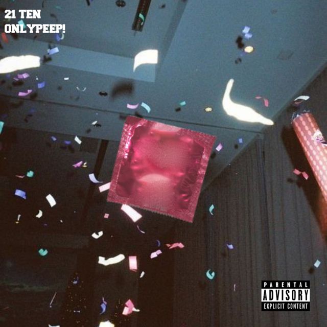 21 Ten - 'My Birthday (feat. Onlypeep!)' [Ringtone]